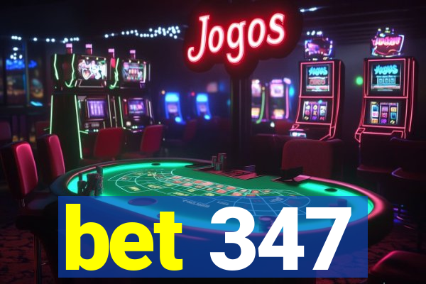 bet 347
